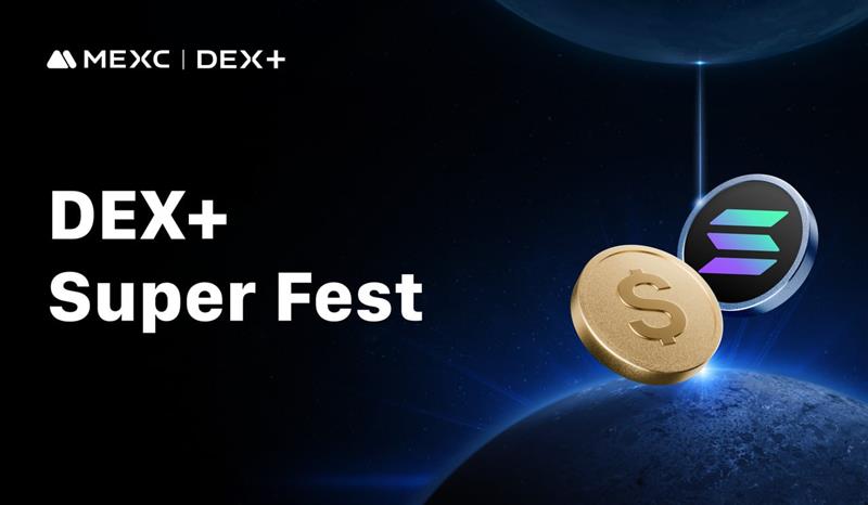 Win up to 550 USDT with the Dex+ Super Fest, the new Mexc trading event