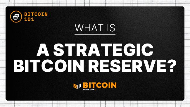 What is a Strategic Bitcoin Reserve?