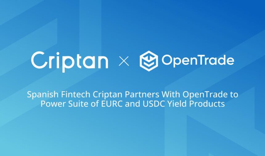 Criptan allies with opening to enhance their profitability products in EURC and USDC