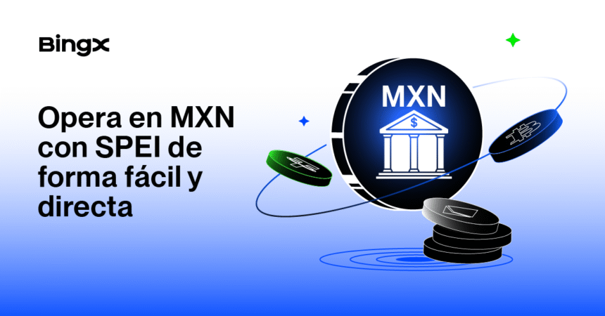 BingX integrates the SPEI to facilitate deposits and withdrawals in MXN